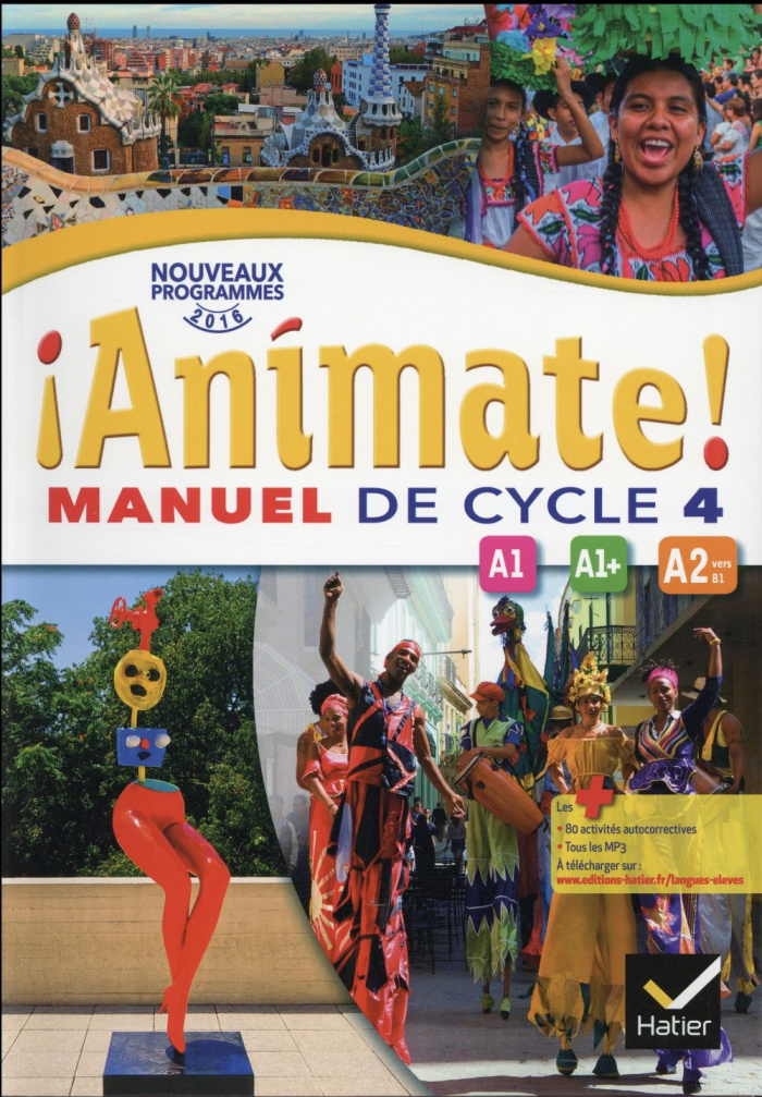 Espagnol LV2 cycle 4 Animate ! Manuel de l'élève, Edition 2016