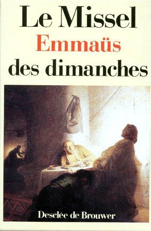 LE MISSEL EMMAUS DES DIMANCHES