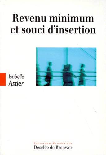 Revenu minimum et souci d'insertion