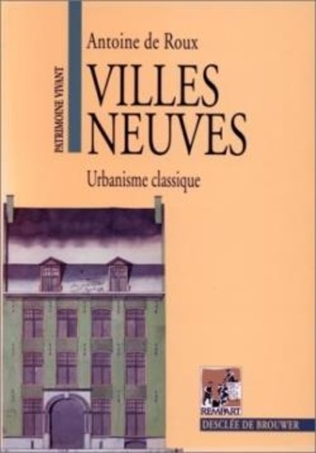 Villes neuves. Urbanisme classique