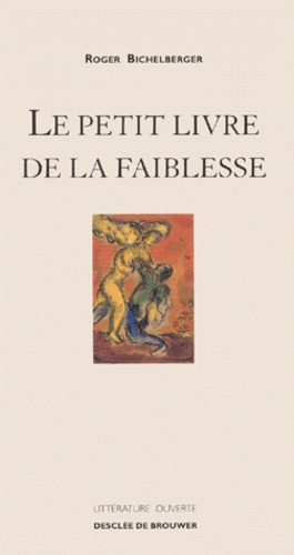 Le petit livre de la faiblesse