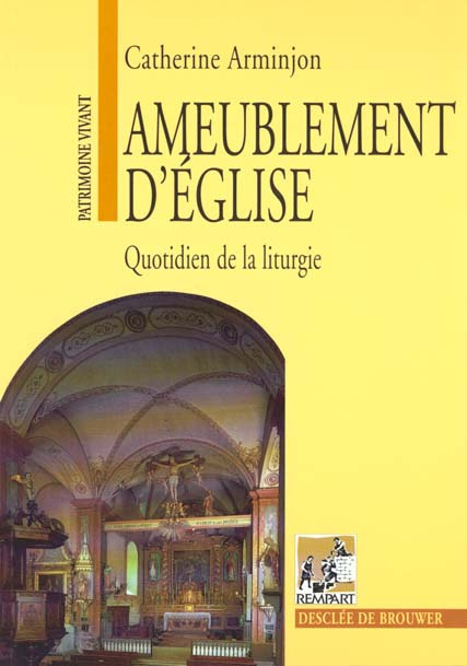 Ameublement d'église. Quotidien de la liturgie