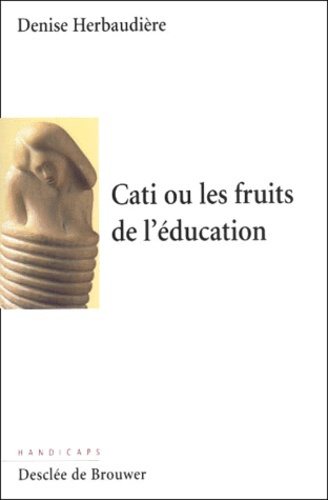 Cati ou les fruits de l'éducation