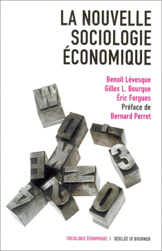 La nouvelle sociologie économique. Originalité et diversité des approches