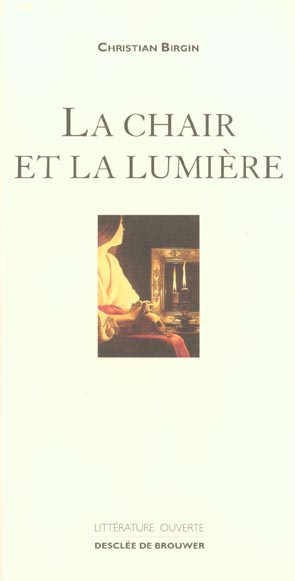 La chair et la lumière