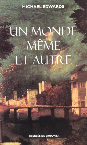 Un monde même et autre