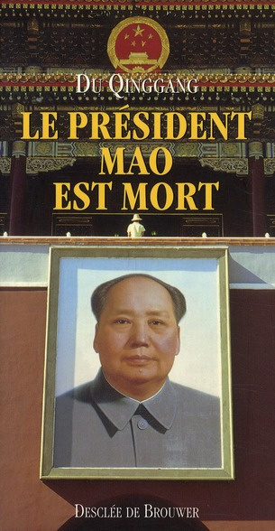 Le président Mao est mort