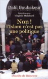 Non ! l'Islam n'est pas une politique