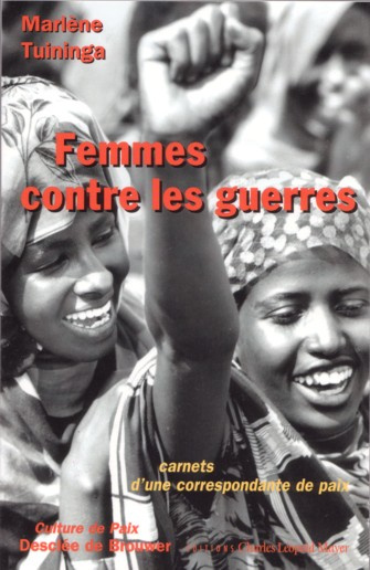 Femmes contre les guerres. Carnets d'une correspondante de paix