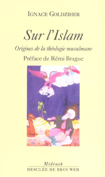 Sur l'Islam. Origines de la théologie musulmane