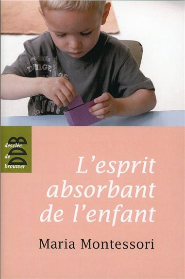 L'esprit absorbant de l'enfant