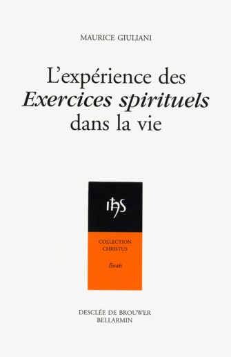 L'expérience des Exercices spirituels dans la vie