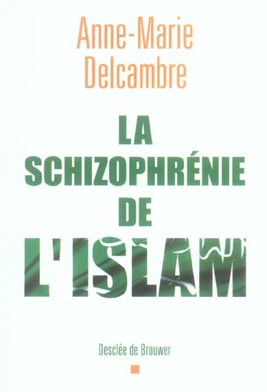 La schizophrénie de l'islam
