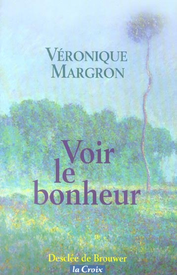 Voir le bonheur