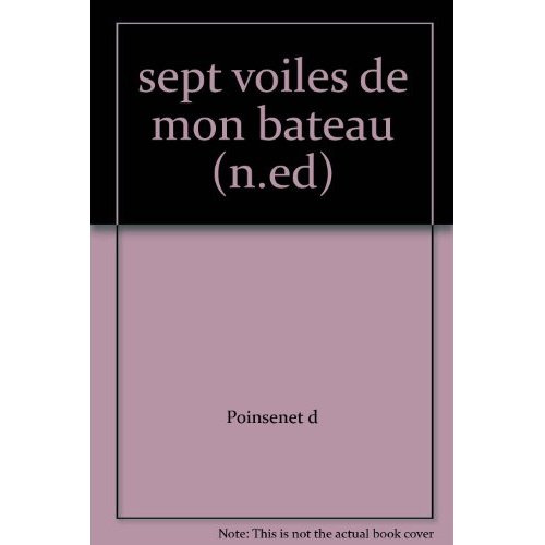 Les sept voiles de mon bateau. Ou les dons du Saint Esprit