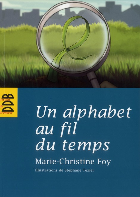 Un alphabet au fil du temps