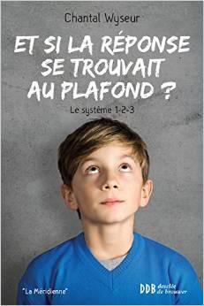 Et si la réponse se trouvait au plafond ? Le système 1-2-3