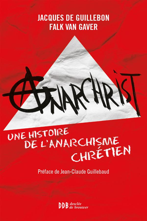 AnarChrist ! Une histoire de l'anarchisme chrétien