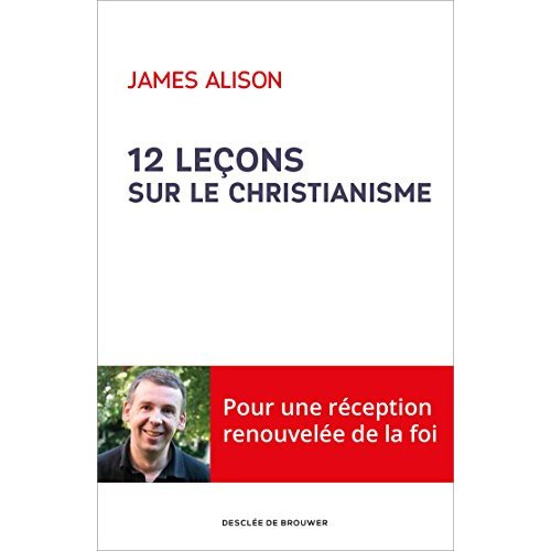 12 leçons sur le christianisme