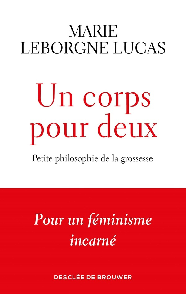 Un corps pour deux. Petite philosophie de la grossesse