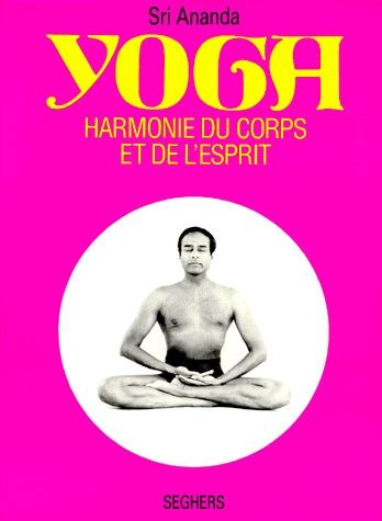 YOGA. Harmonie du corps et de l'esprit, 6ème édition