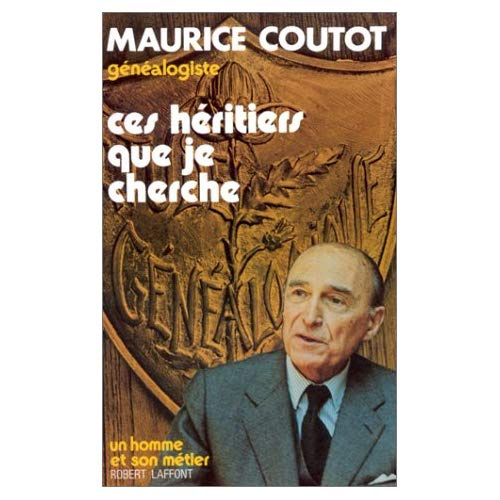 CES HERITIERS QUE JE CHERCHE