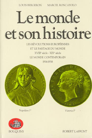 Le monde et son histoire. Tome 3, Les révolutions européennes et le partage du monde (XVIIIe siècle