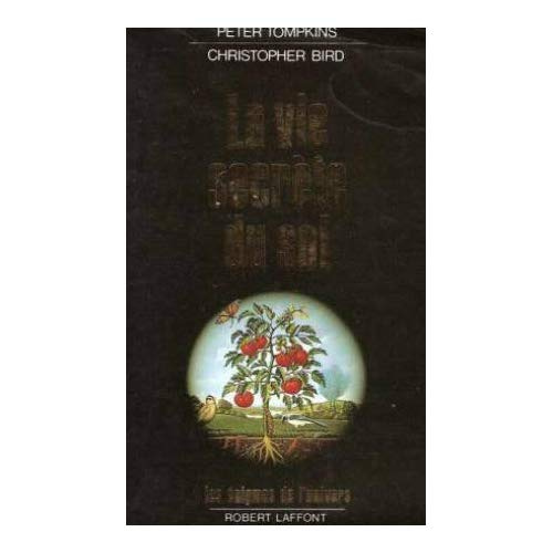 La Vie secrète du sol