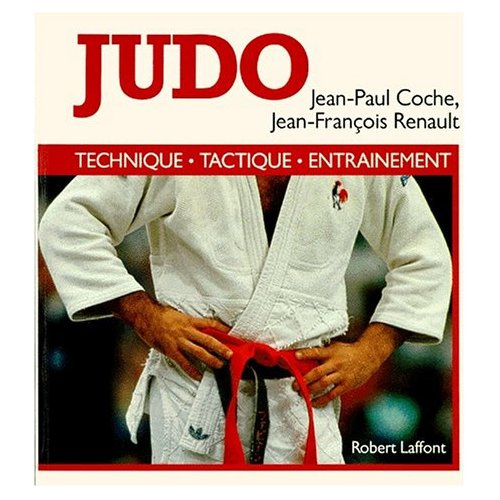 JUDO. Technique, tactique, entraînement