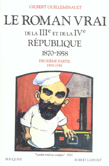 Lr roman vrai de la 3e et 4e républiques, 1870-1958. Tome 2, 1919-1958