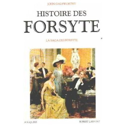 Histoire des Forsyte : La saga des Forsyte