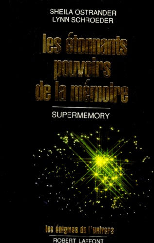 LES ETONNANTS POUVOIRS DE LA MEMOIRE. Supermemory