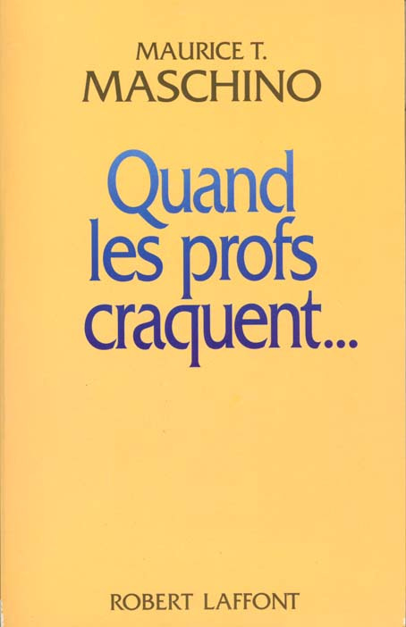 Quand les profs craquent