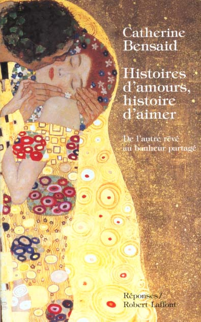 Histoires d'amours, histoire d'aimer. De l'autre rêvé au bonheur partagé