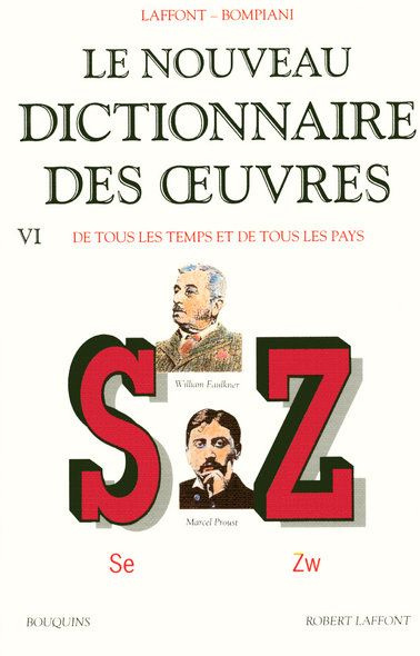 Le nouveau dictionnaire des oeuvres de tous les temps et de tous les pays. Tome 6