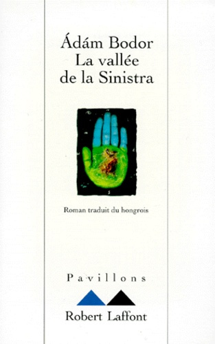 La vallée de la Sinistra. Les chapitres d'un roman