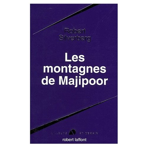 Le cycle de Majipoor Tome 4 : Les montagnes de Majipoor