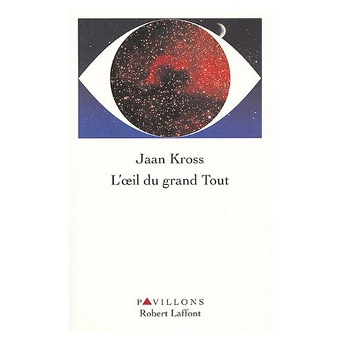 L'oeil du grand Tout. Le roman de Bernhard Schmidt