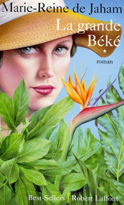 La Grande Béké Tome 1