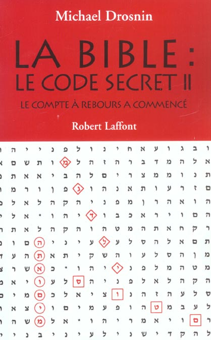 La Bible : le code secret. Tome 2, Le compte à rebours a commencé