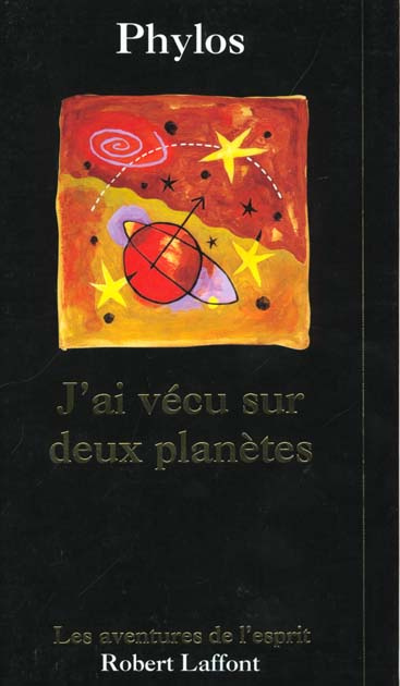 J'AI VECU SUR DEUX PLANETES