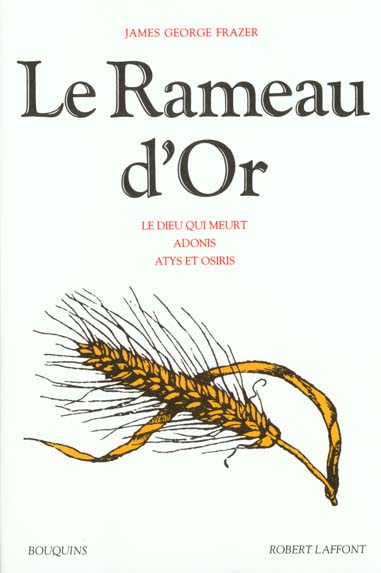 Le Rameau d'Or. Tome 2, Le Dieu qui meurt ; Adonis ; Atys et Osiris
