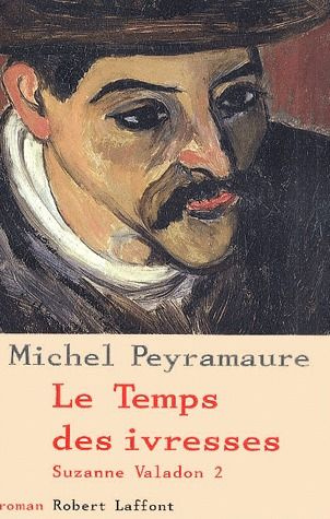 Suzanne Valadon Tome 2 : Le temps des ivresses