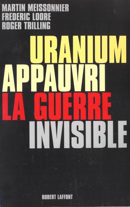 Uranium appauvri, la guerre invisible