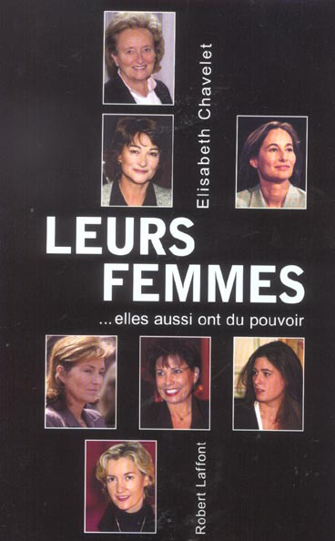 Leurs femmes. Elles aussi ont du pouvoir