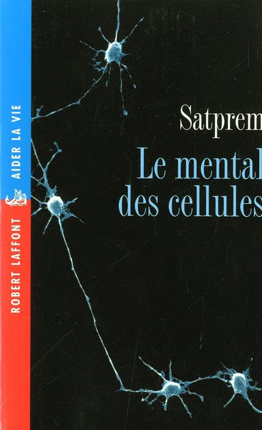 Le mental des cellules
