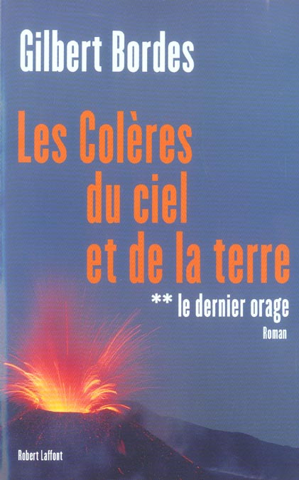 Les colères du ciel et de la terre Tome 2 : Le dernier orage