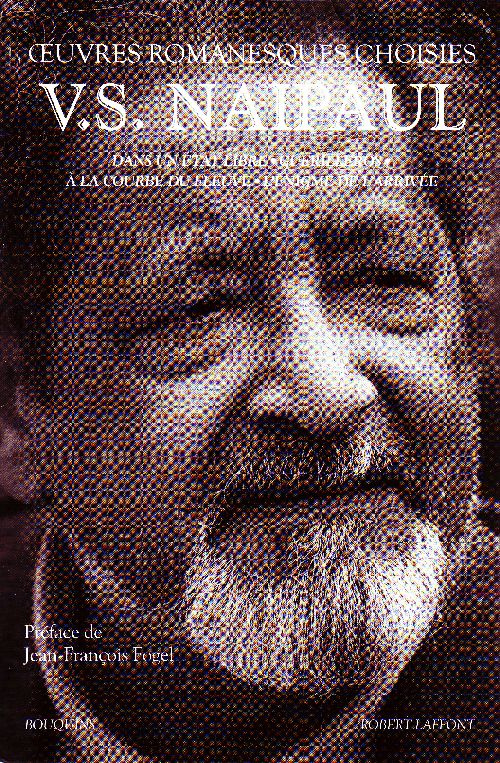 Oeuvres romanesques choisies. Dans un état libre, Guérilleros, A la courbe du fleuve, L'Enigme de l'