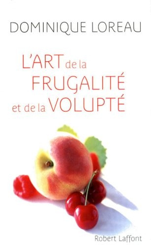 L'art de la frugalité et de la volupté