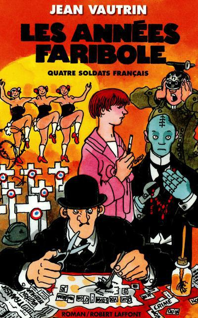 Quatre soldats français Tome 4 : Les années Faribole
